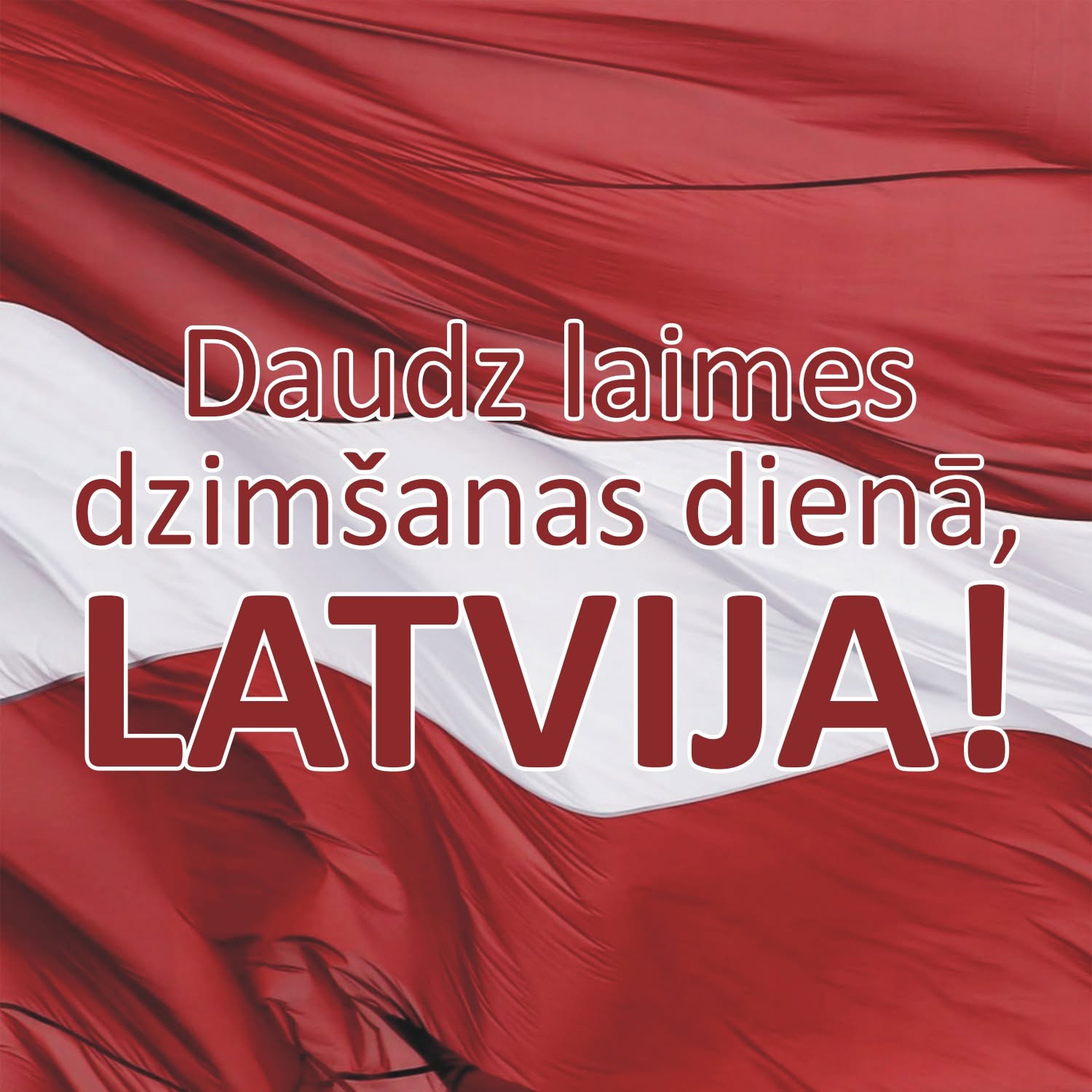 Sveicam Latvijas Valsts svētkos!